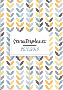 Semesterplaner & Semesterkalender 2018-2019 - Müller, Sabrina