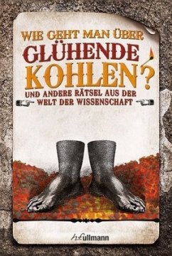 Cover Wie geht man über glühende Kohlen?