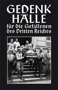 Gedenkhalle für die Gefallenen des Dritten Reiches - Weberstedt, Hans; Langner, Kurt