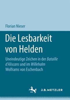 Die Lesbarkeit von Helden - Nieser, Florian