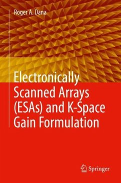 Electronically Scanned Arrays (ESAs) and K-Space Gain Formulation - Dana, Roger A.