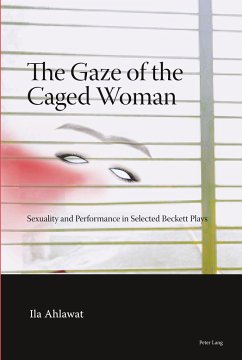 The Gaze of the Caged Woman - Ahlawat, Ila