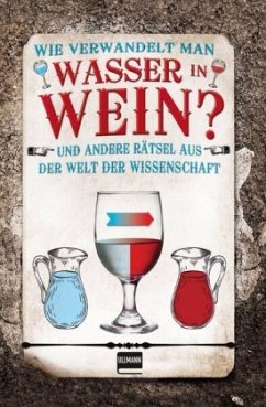 Cover Wie verwandelt man Wasser in Wein?