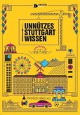 Unnützes Stuttgartwissen Reloaded Unnützes Stuttgartwissen Reloaded