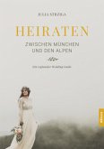 Heiraten zwischen München und den Alpen