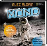 Meine Reise zum Mond und zurück. Mein Apollo 11 Abenteuer (Restexemplar)