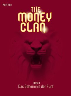 The Money Clan (eBook, ePUB) - Nee, Karl