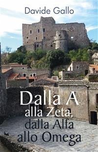 Dalla A alla Zeta, dalla Alfa allo Omega (eBook, PDF) - Gallo, Davide