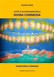 Tutte le illustrazioni della Divina Commedia (eBook, ePUB) - Doré, Gustave