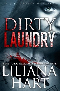 Dirty Laundry (JJ Graves, #6) (eBook, ePUB) - Hart, Liliana