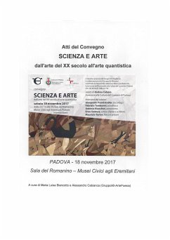 Atti del Convegno SCIENZA e ARTE - Dall'arte del XX secolo all'arte quantistica (eBook, PDF) - Bianchini, A.; Prandstraller, G.P.; Santese, E.; Tamburini, F.; Turlon, M.