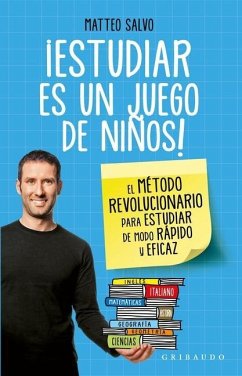 Estudiar Es Un Juego de Ninos! - Salvo, Matteo