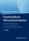 Praxishandbuch Wirtschaftsmediation (eBook, PDF)
