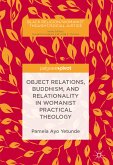 Object Relations, Buddhism, and Relationality in Womanist Practical Theology (eBook, PDF)