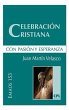 Celebración cristiana, con pasión y... - Bild 1