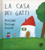 La casa dei gatti piccini piccini picciò La casa dei gatti piccini piccini picciò