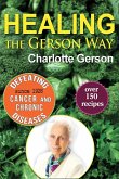 Healing The Gerson Way Healing The Gerson Way