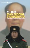 Mao Zedong è arrabbiato. Verità e menzogne dal pianeta Cina Mao Zedong è arrabbiato. Verità e menzogne dal pianeta Cina