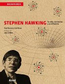 Stephen Hawking : su vida, sus teorías y su influencia