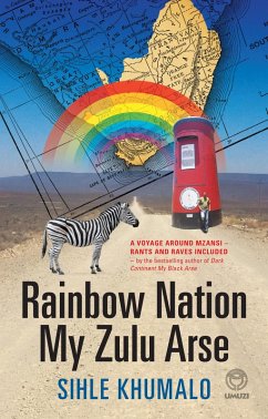 Rainbow Nation My Zulu Arse (eBook, ePUB) - Khumalo, Sihle