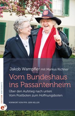 Vom Bundeshaus ins Passantenheim (eBook, ePUB) - Wampfler, Jakob
