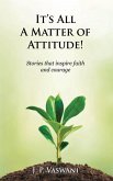 It's All A Matter of Attitude! (eBook, ePUB)