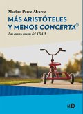 Más Aristóteles y menos Concerta® (eBook, ePUB)