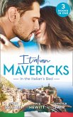 Italian Mavericks: In The Italian's Bed: Leonetti's Housekeeper Bride / Inherited by Ferranti / Best Man for the Bridesmaid (eBook, ePUB)