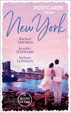 Cover Postcards From New York: A Child Claimed by Gold / A Debt Paid in the Marriage Bed / A Dangerously Sexy Secret (eBook, ePUB)