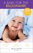 A Baby For The Billionaire: Triple the... - Bild 1