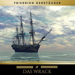 Das Wrack (MP3-Download) - Gerstäcker, Friedrich