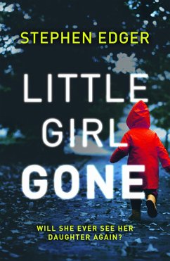 Little Girl Gone (eBook, ePUB) - Edger, Stephen