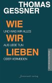 Wie wir lieben (eBook, ePUB)