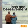 Overcoming Loss and Bereavement... - Bild 1