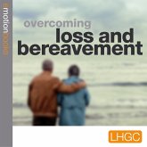 Overcoming Loss and Bereavement (MP3-Download)