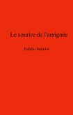 Le sourire de l'araignee (eBook, ePUB) Le sourire de l'araignee (eBook, ePUB)