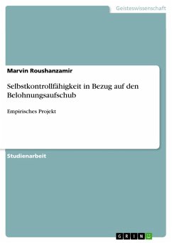 Selbstkontrollfähigkeit in Bezug auf den Belohnungsaufschub (eBook, PDF) - Roushanzamir, Marvin