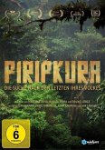 Piripkura - Die Suche nach den Letzten ihres Volkes
