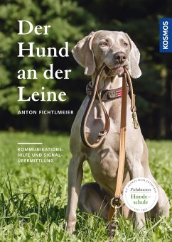 Der Hund an der Leine (eBook, ePUB) - Fichtlmeier, Anton