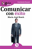 Guíaburros: Comunicar con éxito (eBook, ePUB)