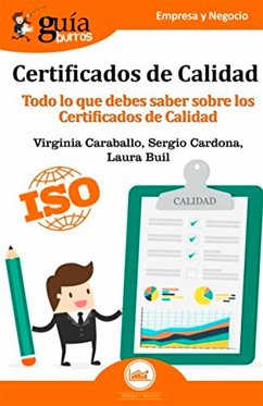 Guíaburros: Certificados de Calidad (eBook, ePUB) - Caraballo García, Virginia; Cardona Barroso, Sergio; Buil Sánchez de la Morena, Laura