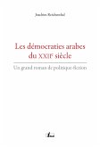 Les démocraties arabes du XXIIe siècle (eBook, ePUB)