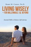 Living Wisely - For Millennials & Beyond (eBook, ePUB)