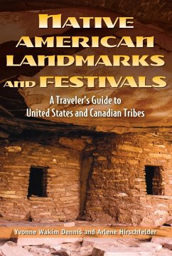 Native American Landmarks and Festivals (eBook, ePUB) - Dennis, Yvonne Wakim; Hirschfelder, Arlene