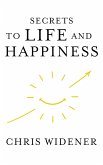 Secrets to Life and Happiness (eBook, ePUB)