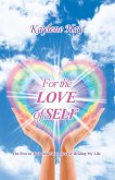 For the Love of Self (eBook, ePUB)