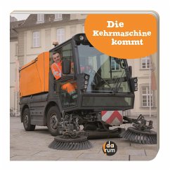 Die Kehrmaschine kommt - Hopf, Kathrin;Ribacker, Don