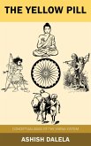 The Yellow Pill : Conceptual Basis of the Varna System (eBook, ePUB) The Yellow Pill : Conceptual Basis of the Varna System (eBook, ePUB)