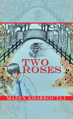 Two Roses (eBook, ePUB) - Kharboutli, Mazen