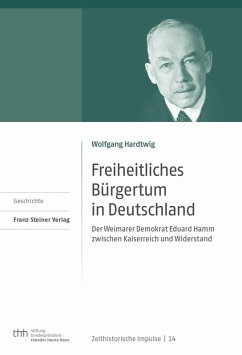 Freiheitliches Bürgertum in Deutschland (eBook, PDF) - Hardtwig, Wolfgang